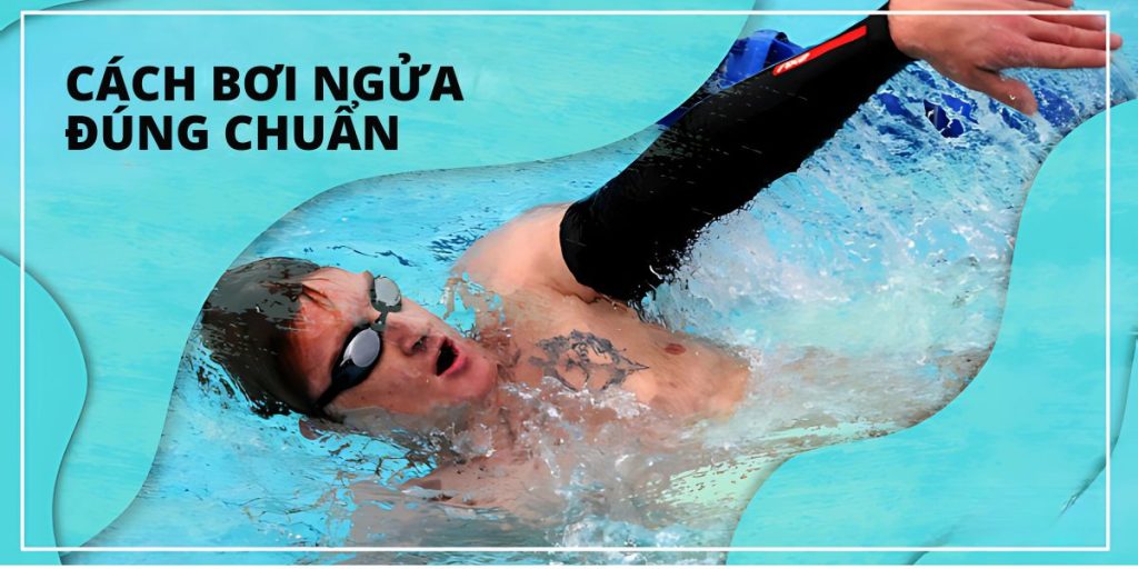 Cách bơi ngửa hiệu quả